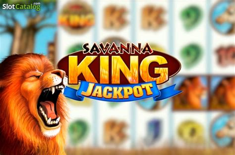 Savanna King Jackpot Slot Grátis